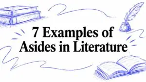 7 Examples of Asides in Literature