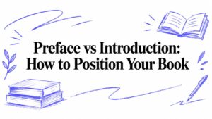Preface vs Introduction: How to Position Your Book